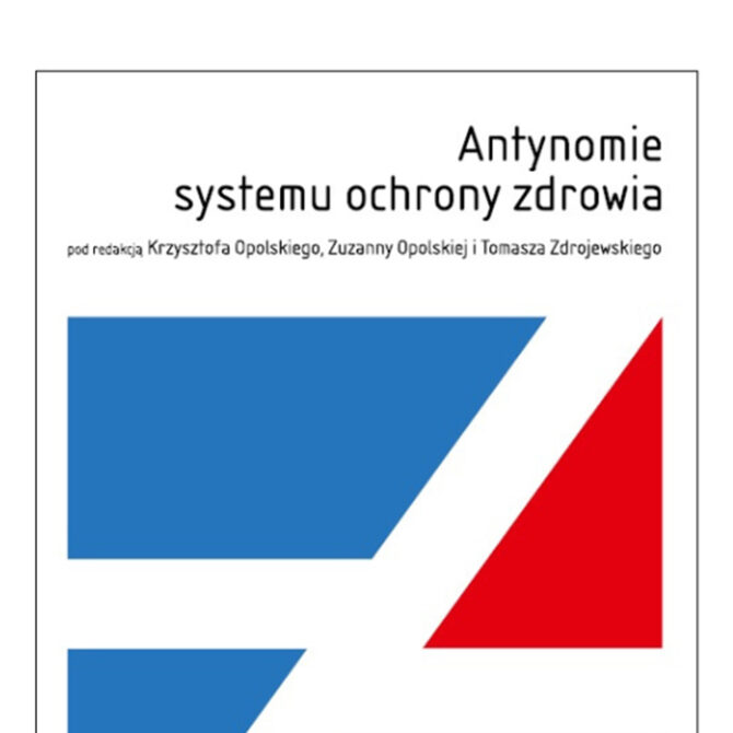 „Antynomie systemu ochrony zdrowia” – monografia Komitetu Zdrowia Publicznego PAN