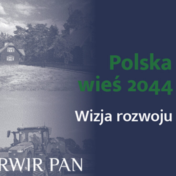 Konferencja „Polska wieś 2044. Wizja rozwoju”