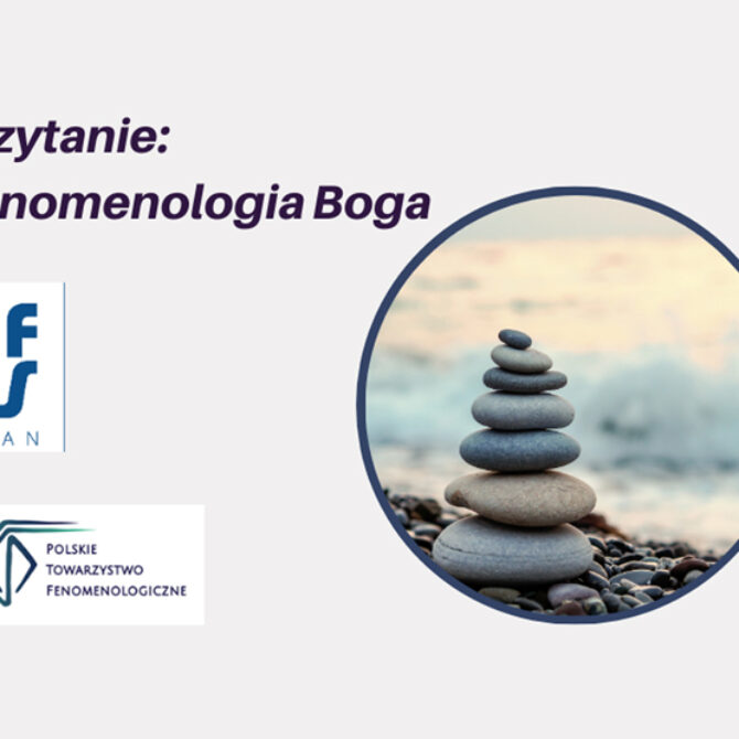 Seminarium fenomenologiczne pt. Czytanie: Fenomenologia Boga