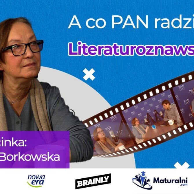 Grażyna Borkowska („A co PAN radzi?” #20)