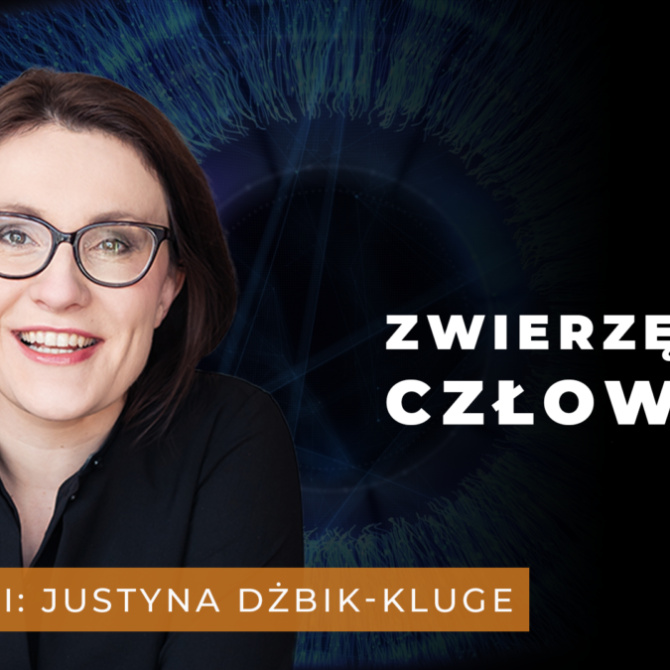 Świat okiem nauki #5: Zwierzę też człowiek