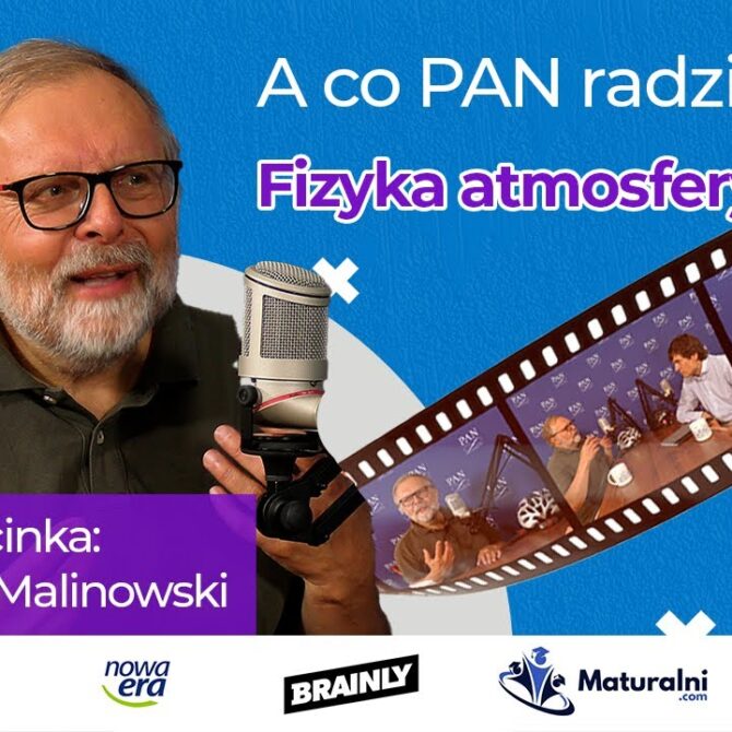 Szymon Malinowski („A co PAN radzi?” #16)