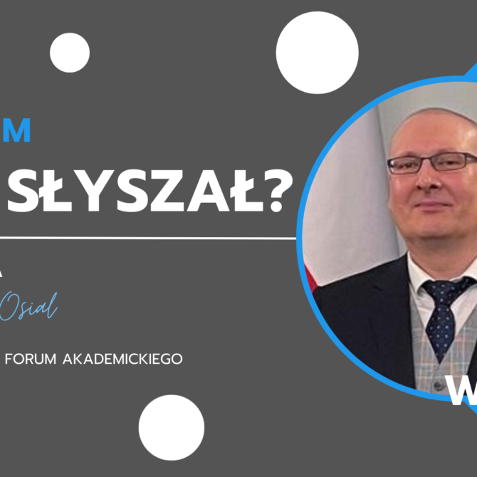 „A o tym PAN słyszał?” z prof. dr. hab. Rafałem Wigluszem