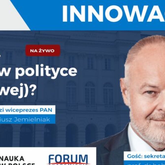 prof. Marek Gzik – Innowacje („Co tam, PANie, w polityce (naukowej)?” #9)