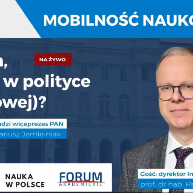 prof. Paweł Rowiński – Mobilność („Co tam, PANie, w polityce (naukowej)?” #13)