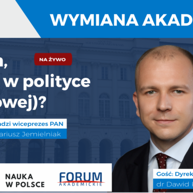 dr Dawid Kostecki – Wymiana akademicka („Co tam, PANie, w polityce (naukowej)?” #16)